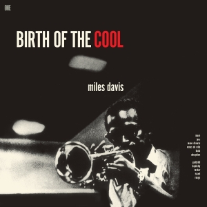 Miles Davis - Birth Of The Cool i gruppen VINYL / Kommande / Jazz hos Bengans Skivbutik AB (5663843)