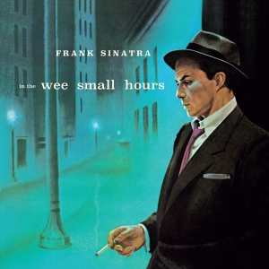 Frank Sinatra - In The Wee Small Hours i gruppen VINYL / Kommande / Jazz,Pop-Rock hos Bengans Skivbutik AB (5663847)