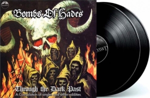 Bombs Of Hades - Through The Dark Past - 2Lp i gruppen VINYL / Hårdrock hos Bengans Skivbutik AB (5663859)