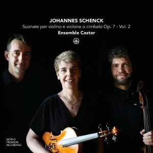 Ensemble Castor - Johannes Schenck: Suonate Per Violino E Violone O Cimbalo Op. 7 - Vol. 2 i gruppen CD / Kommande / Klassiskt hos Bengans Skivbutik AB (5663990)