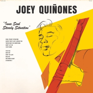 Joey Quiñones - Inna Soul Steady Situation i gruppen CD / Kommande / RnB-Soul hos Bengans Skivbutik AB (5664030)