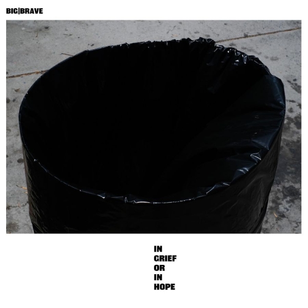 Big Brave - In Grief Or In Hope i gruppen VI TIPSAR / Fredagsreleaser / 2026-06-19 hos Bengans Skivbutik AB (5664043)