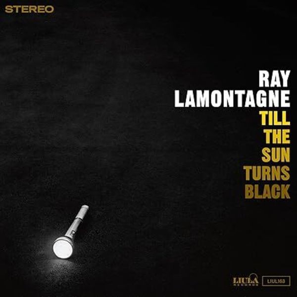 Ray Lamontagne - Till The Sun Turns Black i gruppen VINYL / Toppsäljare hos Bengans Skivbutik AB (5664114)