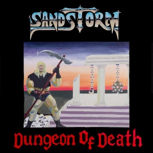 Sandstorm - Dungeon Of Death i gruppen CD / Kommande / Hårdrock hos Bengans Skivbutik AB (5664133)