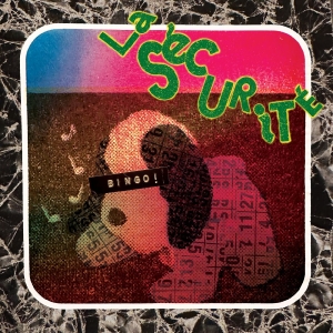 La Securite - Bingo! i gruppen CD / Kommande / Pop-Rock hos Bengans Skivbutik AB (5664150)