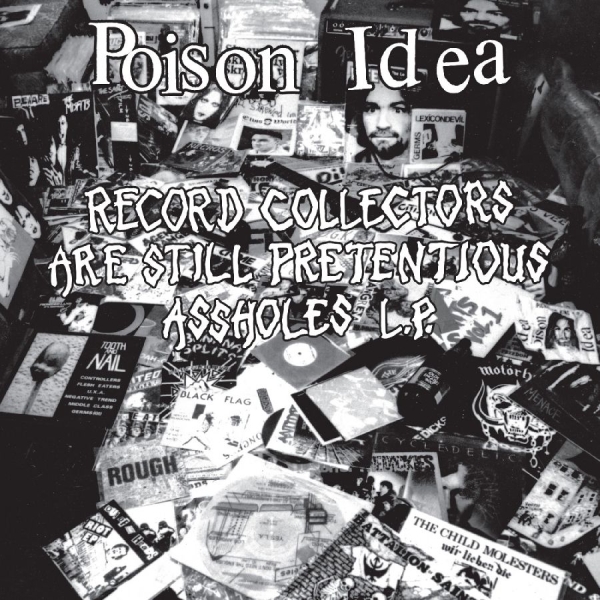 Poison Idea - Record Collectors Are Still Pretent i gruppen VI TIPSAR / Fredagsreleaser / 2026-05-08 hos Bengans Skivbutik AB (5664292)