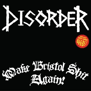 Disorder - Make Bristol Shit Again (Green Viny i gruppen VINYL / Kommande / Pop-Rock hos Bengans Skivbutik AB (5664296)
