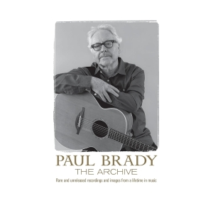 Paul Brady - The Paul Brady Archive i gruppen CD / Pop-Rock hos Bengans Skivbutik AB (5664458)