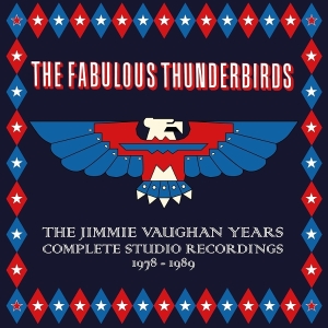The Fabulous Thunderbirds - The Jimmie Vaughan Years. Complete Studio Recordings 1978 -1989 i gruppen CD / Blues hos Bengans Skivbutik AB (5664466)