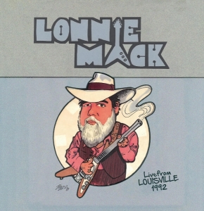 Lonnie Mack - Live From Louisville 1992 i gruppen CD / Blues hos Bengans Skivbutik AB (5664469)