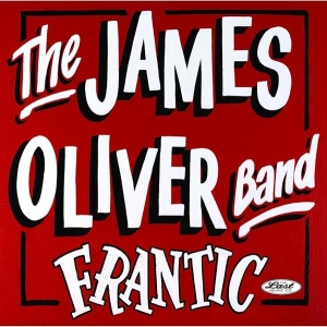 James Oliver Band - Frantic i gruppen VINYL / Pop-Rock hos Bengans Skivbutik AB (5664480)