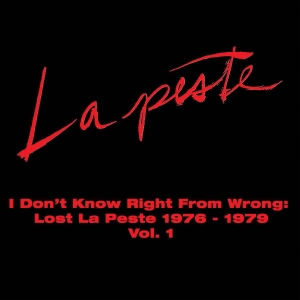 La Peste - I Don't Know Right From Wrong: Lost i gruppen CD / Kommande / Pop-Rock hos Bengans Skivbutik AB (5664510)