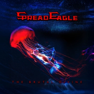 Spread Eagle - The Brutal Divine i gruppen CD / Kommande / Pop-Rock hos Bengans Skivbutik AB (5664534)