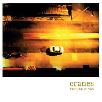 Cranes - Future Songs i gruppen VI TIPSAR / Fredagsreleaser / 2026-05-01 hos Bengans Skivbutik AB (5664720)