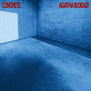 Agatha Is Dead! - Concrete (Red Vinyl) i gruppen VINYL / Kommande / Pop-Rock hos Bengans Skivbutik AB (5664785)