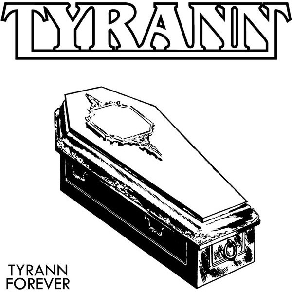 Tyrann - Tyrann Forever i gruppen CD / Hårdrock hos Bengans Skivbutik AB (5664804)
