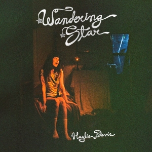Davis Haylie - Wandering Star i gruppen CD / Kommande / Pop-Rock hos Bengans Skivbutik AB (5664981)