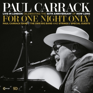 Paul Carrack - For One Night Only - Live In London i gruppen CD / Kommande / Pop-Rock hos Bengans Skivbutik AB (5665261)