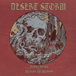 Desert Storm - Buried Under The Weight Of Reason ( i gruppen VINYL / Kommande / Hårdrock hos Bengans Skivbutik AB (5666060)