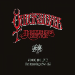 Quicksilver Messenger Service - Who Do You Love - The Recordings 19 i gruppen CD / Kommande / Pop-Rock hos Bengans Skivbutik AB (5666478)