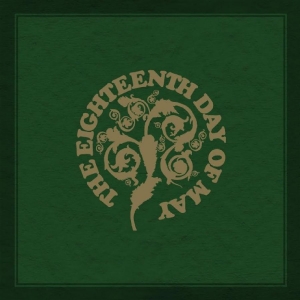 The Eighteenth Day Of May - The Eighteenth Day Of May i gruppen VINYL / Kommande / World Music hos Bengans Skivbutik AB (5666499)