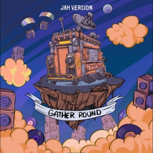 Jah Version - Gather Round i gruppen VINYL / Kommande / Reggae hos Bengans Skivbutik AB (5666512)