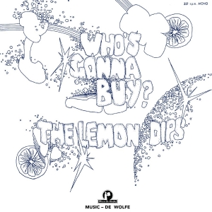 Lemon Dips The - Who's Gonna Buy? i gruppen VINYL / Kommande / Pop-Rock hos Bengans Skivbutik AB (5667091)