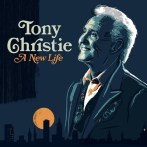 Tony Christie - A New Life i gruppen CD / Country hos Bengans Skivbutik AB (5667179)