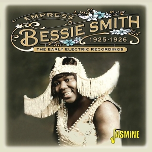 Bessie Smith - Empress - The Early Electric Recordings, 1925-1926 i gruppen CD / Blues hos Bengans Skivbutik AB (5667223)