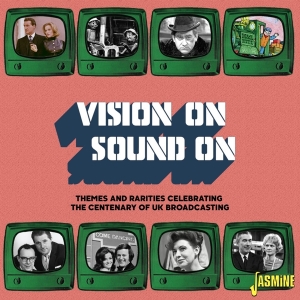Various - Vision On/Sound On: Themes & Rarities Celebrating Centenary Of Uk Broadcasting i gruppen CD / Film-Musikal hos Bengans Skivbutik AB (5667233)