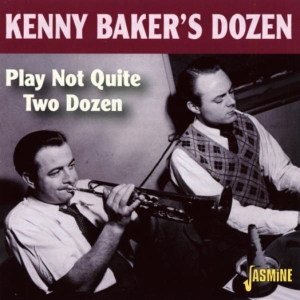 Kenny Baker's Dozen - Play Not Quite Two Dozen i gruppen CD / Jazz hos Bengans Skivbutik AB (5667239)