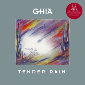 Ghia - Tender Rain i gruppen VINYL / Kommande / Pop-Rock hos Bengans Skivbutik AB (5667612)