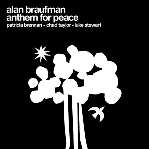 Alan Braufman - Anthem For Peace i gruppen CD / Kommande / Jazz hos Bengans Skivbutik AB (5667907)
