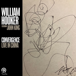 William Hooker - Convergence: Live In China i gruppen CD / Kommande / Jazz hos Bengans Skivbutik AB (5667913)