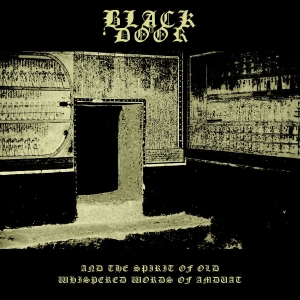 Black Door - And The Spirit Of Old Whispered Wor i gruppen VINYL / Nyheter / Hårdrock hos Bengans Skivbutik AB (5668018)
