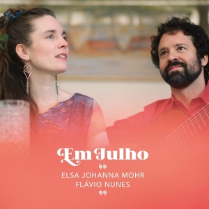 Elsa Johanna Mohr & Flávio Nunes - Em Julho i gruppen CD / Kommande / Jazz hos Bengans Skivbutik AB (5668188)