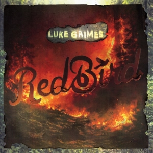 Luke Grimes - Red Bird i gruppen VI TIPSAR / Fredagsreleaser / 2026-04-03 hos Bengans Skivbutik AB (5668196)
