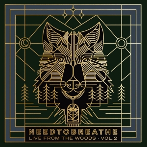 Needtobreathe - Live From The Woods Vol. 2 i gruppen VINYL / Kommande / Pop-Rock hos Bengans Skivbutik AB (5668221)