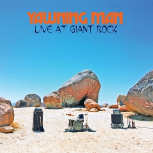 Yawning Man - Live At Giant Rock (Blue Jay Vinyl i gruppen VINYL / Kommande / Hårdrock hos Bengans Skivbutik AB (5668300)