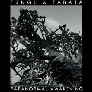 Tungu & Tabata - Paranormal Awakening i gruppen CD / Kommande / Pop-Rock hos Bengans Skivbutik AB (5668310)