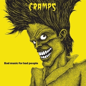 Cramps - Bad Music For Bad People i gruppen VINYL / Kommande / Pop-Rock hos Bengans Skivbutik AB (5668830)