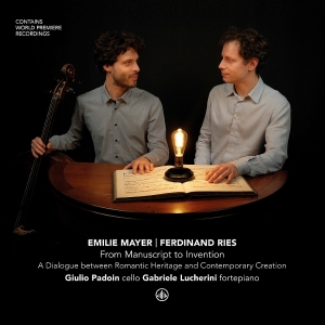 Giulio Padoin & Gabriele Lucherini - Emilie Mayer / Ferdinand Ries: From Manuscript To Invention - A Dialogue Between Romantic Heritage & i gruppen CD / Kommande / Klassiskt hos Bengans Skivbutik AB (5668857)