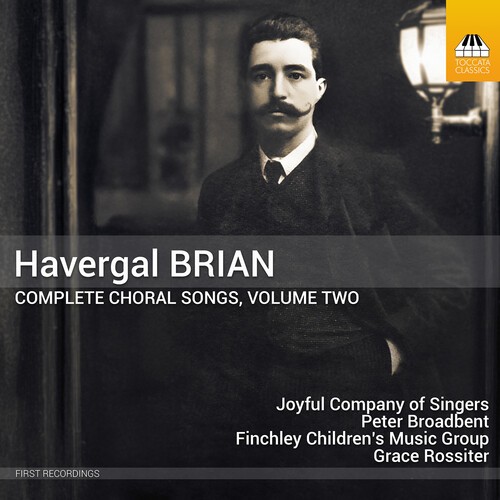Havergal Brian - Complete Choral Songs, Vol. 2 i gruppen CD / Klassiskt hos Bengans Skivbutik AB (5668885)