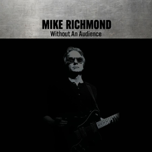 Richmond Mike - Without An Audience i gruppen VINYL / Kommande / Pop-Rock hos Bengans Skivbutik AB (5668922)