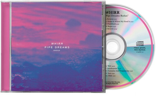 Whirr - Pipe Dreams Redux i gruppen CD / Toppsäljare hos Bengans Skivbutik AB (5668929)