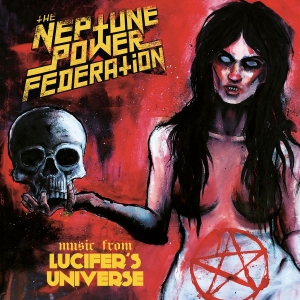 Neptune Power Federation The - Lucifer's Universe i gruppen CD / Kommande / Hårdrock hos Bengans Skivbutik AB (5668988)