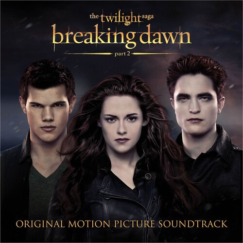 Various Artists - The Twilight Saga: Breaking Da i gruppen CD / Film-Musikal hos Bengans Skivbutik AB (5669029)