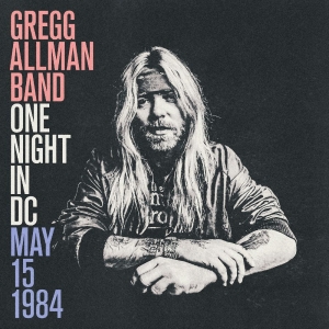 Gregg Allman - One Night In Dc, May 15, 1984 i gruppen CD / Kommande / Pop-Rock hos Bengans Skivbutik AB (5669060)