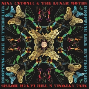 Nina Antonia & The Lunar Moths - Crashing Like Butterflies i gruppen VINYL / Kommande / Pop-Rock hos Bengans Skivbutik AB (5669094)