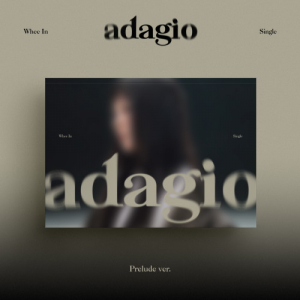 Whee In - Adagio (Prelude Ver.) i gruppen MERCHANDISE / Merch+Code / Kommande / K-Pop hos Bengans Skivbutik AB (5669165)